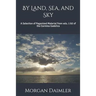 By Land, Sea, and Sky