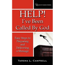 Help! I've Been Called By God: Easy Steps to Preparing and Delivering a Message