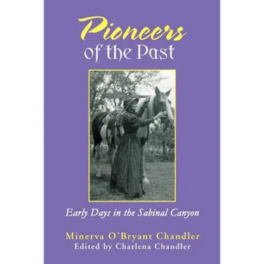 Pioneers of the Past: Early Days in the Sabinal Canyon