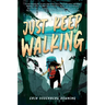 Just Keep Walking