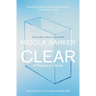 Clear: A Transparent Novel