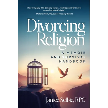 Divorcing Religion: A Memoir and Survival Handbook