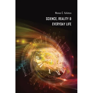 Science, Reality & Everyday Life