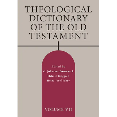 Theological Dictionary of the Old Testament, Volume VII