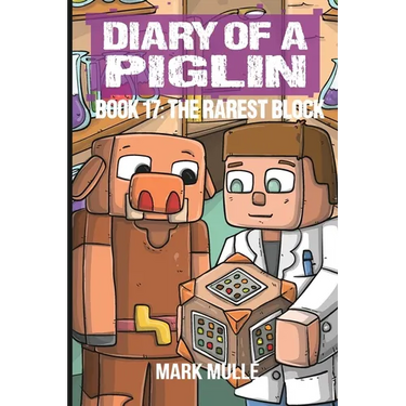 Diary of a Piglin Book 17: The Rarest Block