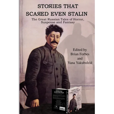 Stories That Scared Even Stalin