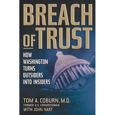 The Breach of Trust: How Washington Turns Outsiders Into Insiders