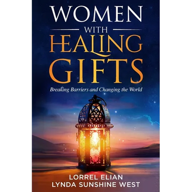 Women with Healing Gifts: Breaking Barriers and Changing the World