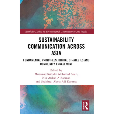 Sustainability Communication across Asia: Fundamental Principles, Digital Strategies and Community Engagement