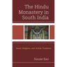 The Hindu Monastery in South India: Social, Religious, and Artistic Traditions