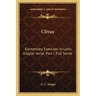 Clivus: Elementary Exercises In Latin Elegiac Verse; Part I, Full Sense