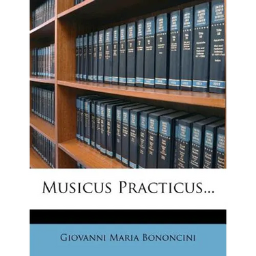Musicus Practicus...