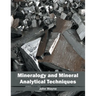 Mineralogy and Mineral Analytical Techniques