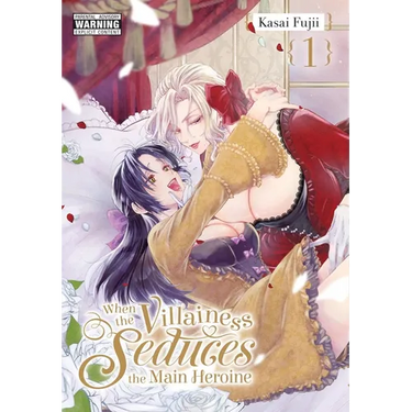 When the Villainess Seduces the Main Heroine, Vol. 1