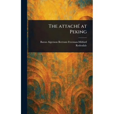 The Attaché at Peking