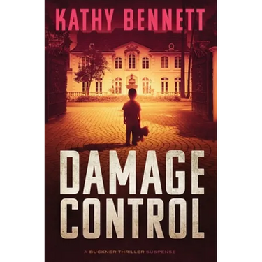 Damage Control: A Buckner Thriller Suspense