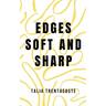 Edges Soft and Sharp