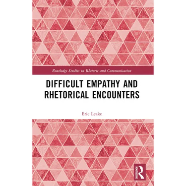Difficult Empathy and Rhetorical Encounters