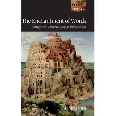 The Enchantment of Words: Wittgenstein's Tractatus Logico-Philosophicus
