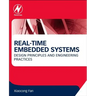 Real-Time Embedded Systems: Design Principles and Engineering Practices