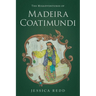 The Misadventures of Madeira Coatimundi