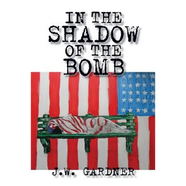 In the Shadow of the Bomb