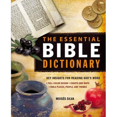 The Essential Bible Dictionary: Key Insights for Reading God's Word