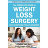 The Complete Guide to Weight Loss Surgery: Your questions finally answered