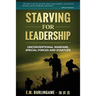 Starving for Leadership: Unconventional Warfare, Special Forces and Startups