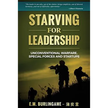 Starving for Leadership: Unconventional Warfare, Special Forces and Startups