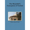 The Mujaddid's Conception of Tawhid