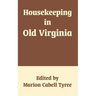 Housekeeping in Old Virginia