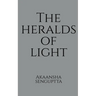 The Heralds Of Light