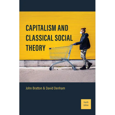 Capitalism and Classical Social Theory: Fourth Edition