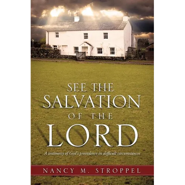 See the Salvation of the Lord