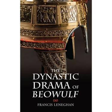 The Dynastic Drama of Beowulf