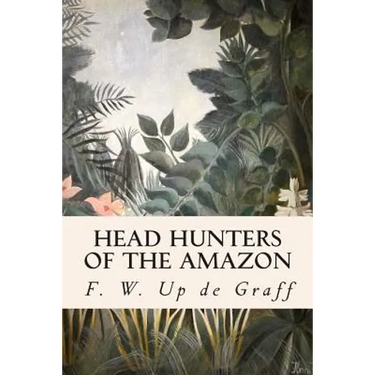 Head Hunters of the Amazon