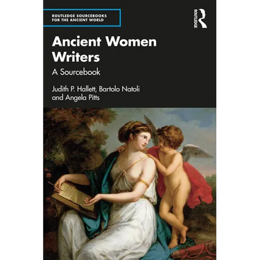 Ancient Women Writers of Greece and Rome