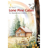 Mr. Mike's Lone Pine Cabin for Abandoned Children