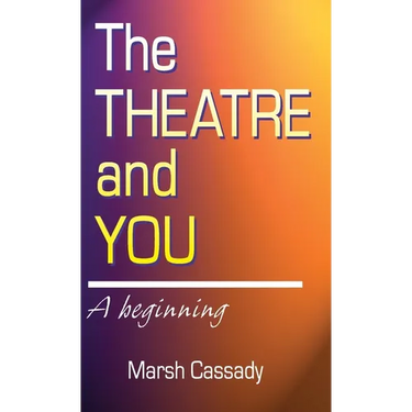 Theatre and You: A Beginning