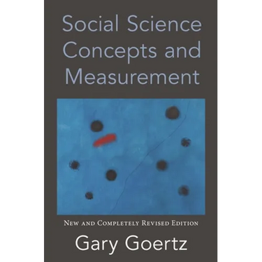 Social Science Concepts and Measurement: New and Completely Revised Edition