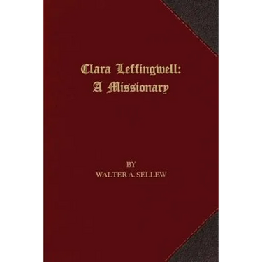 Clara Leffingwell: A Missionary