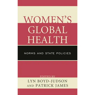 Women's Global Health: Norms and State Policies