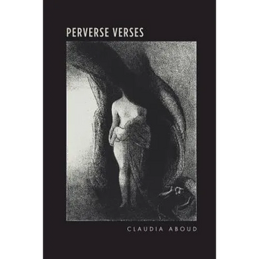 Perverse Verses: A Poem of Sexual Revolt