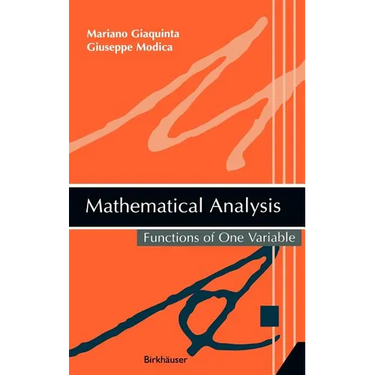 Mathematical Analysis: Functions of One Variable