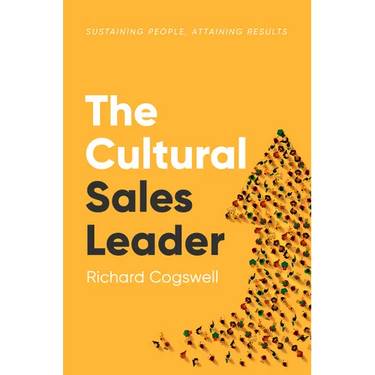 The Cultural Sales Leader: Sustaining People, Attaining Results