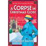 A Corpse in Christmas Close