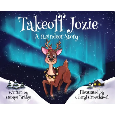 Takeoff Jozie: A Reindeer Story