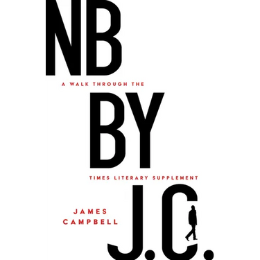 NB by J. C.: A Walk Through the Times Literary Supplement