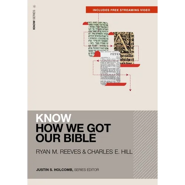 Know How We Got Our Bible (Includes Free Streaming Video)